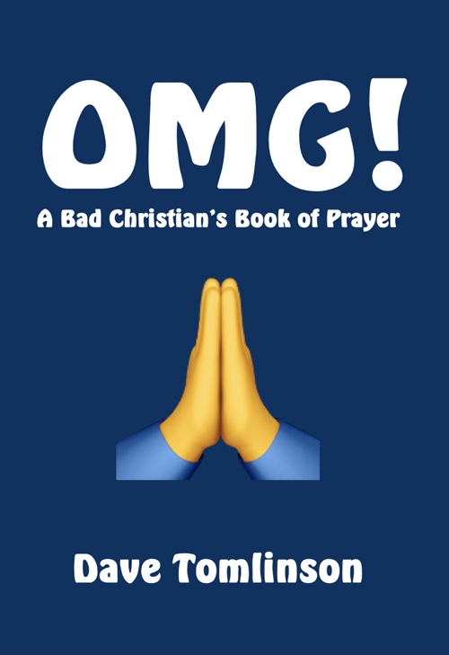 Our Lenten Retreat -  OMG - A Bad Christians Guide to Prayer