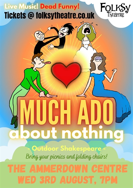 Much Ado About Nothing - Folksy Theatre